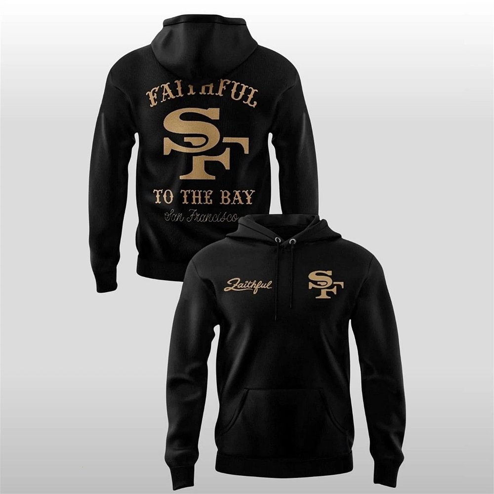 San Francisco 49ers Rivalrie Faithful To The Bay Hoodie