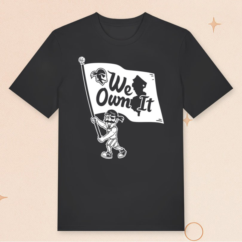 Seton Hall Basketball The We Own It T-Shirt Unique For Basketball Lovers