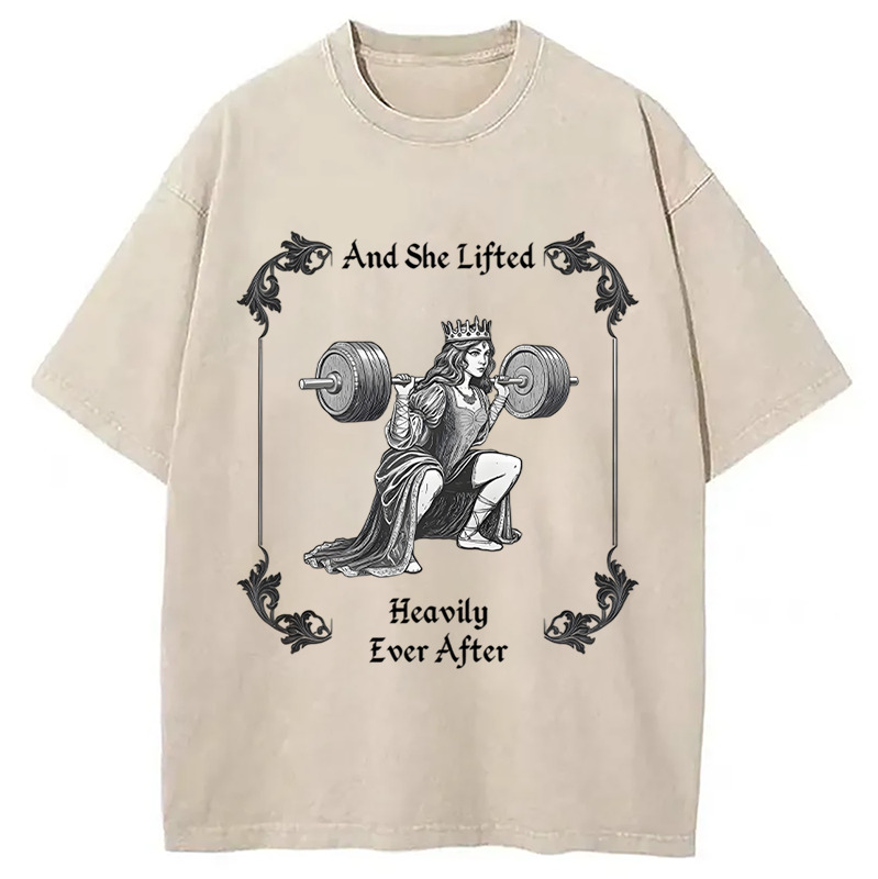 She Lifted Heavily Ever After Gym Washed T-Shirt Retro Humor Outfit Idea Gifts For Besties