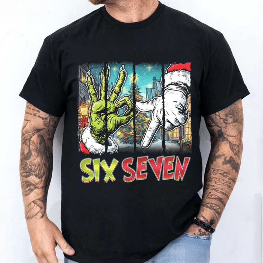 Six Seven Meme Shirt Funny Christmas Mean Guy Holiday Joke T-Shirt Christmas For Son