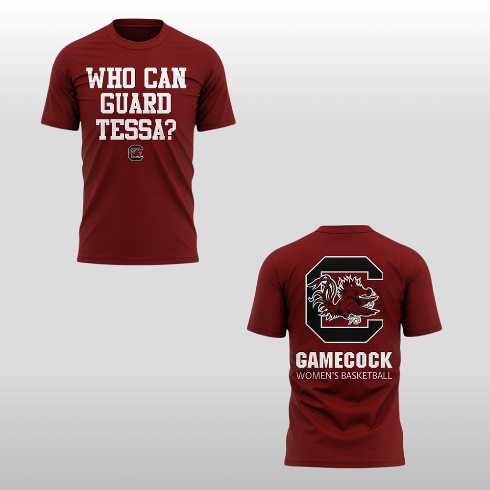 South Carolina Gamecocks Who Can Guard Tessa 2026 Shirt Gift For College Sports Fans