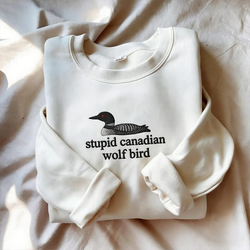 Stupid Canadian Wolf Bird Funny Williams And Storrie Hockey Romance Sweatshirt Vintage Hockey Merch Best Gift For Fans