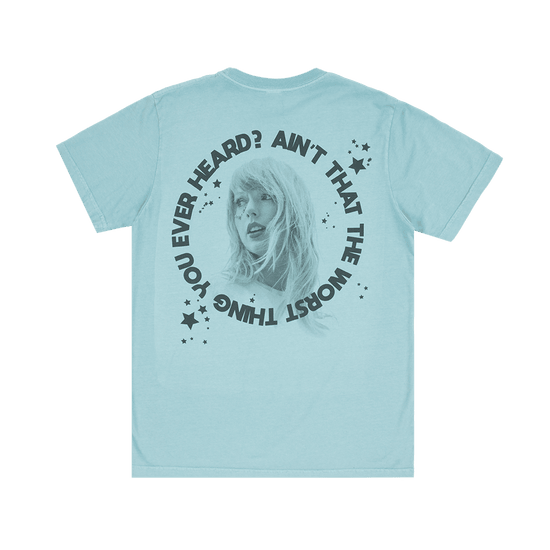 Taylor Swift Merch Shirt Ain't That The Worst Thing You Ever Heard Swiftie Nation Merch