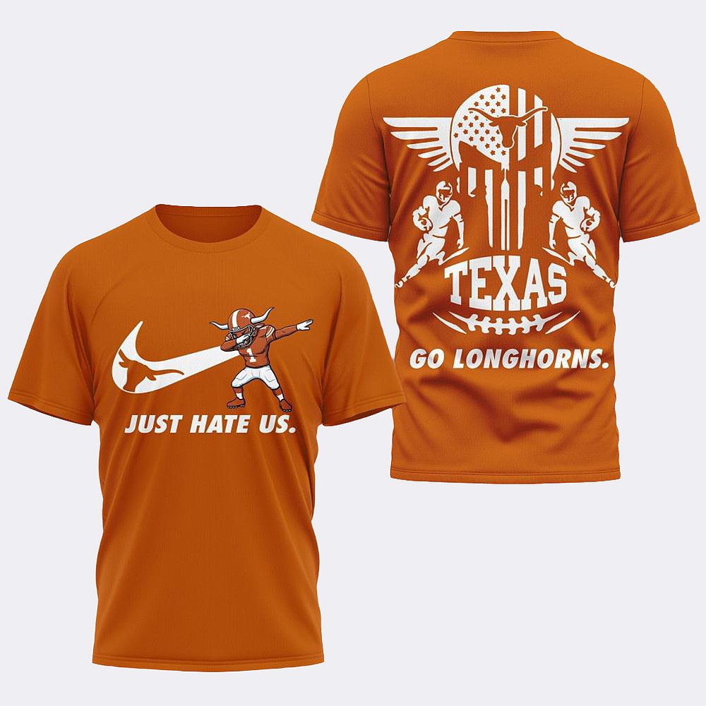Texas Longhorns 2025 NCAA Just Hate Us T-Shirt Longhorns Merch Best Gift For Football Fans