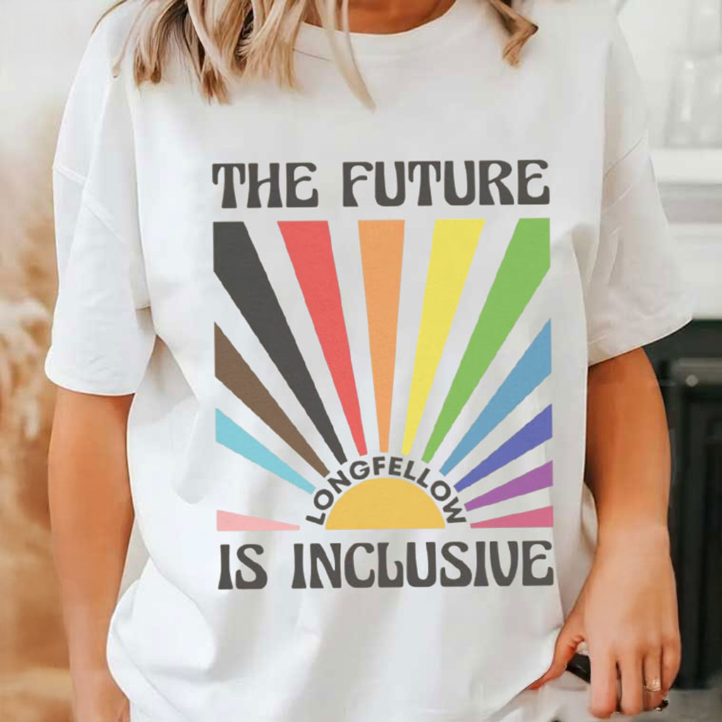 The Future Is Inclusive Longfellow LGBTQ T-Shirt For Friends