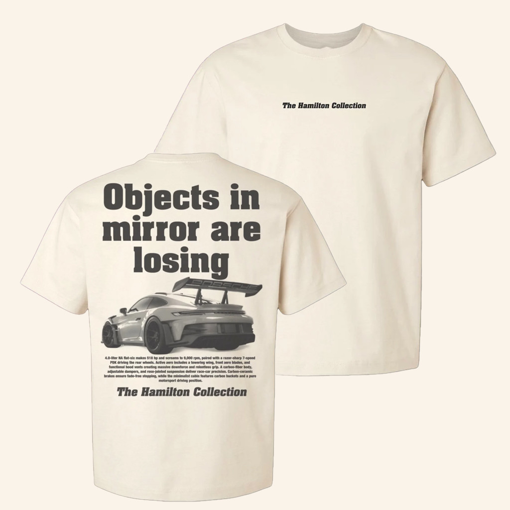 The Hamilton Collection Merch Objects In Mirror Are Losing T-Shirt For Him