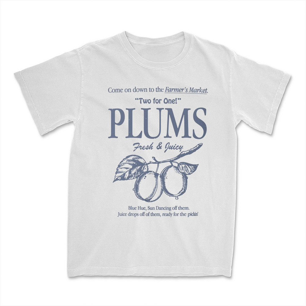 The Righteous Gemstones Merch T-Shirt Plums Come One Down To The Farmers Market