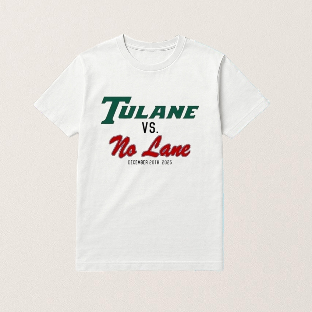 Tulane Vs No Lane December 20Th 2025 Shirt For Football Lovers