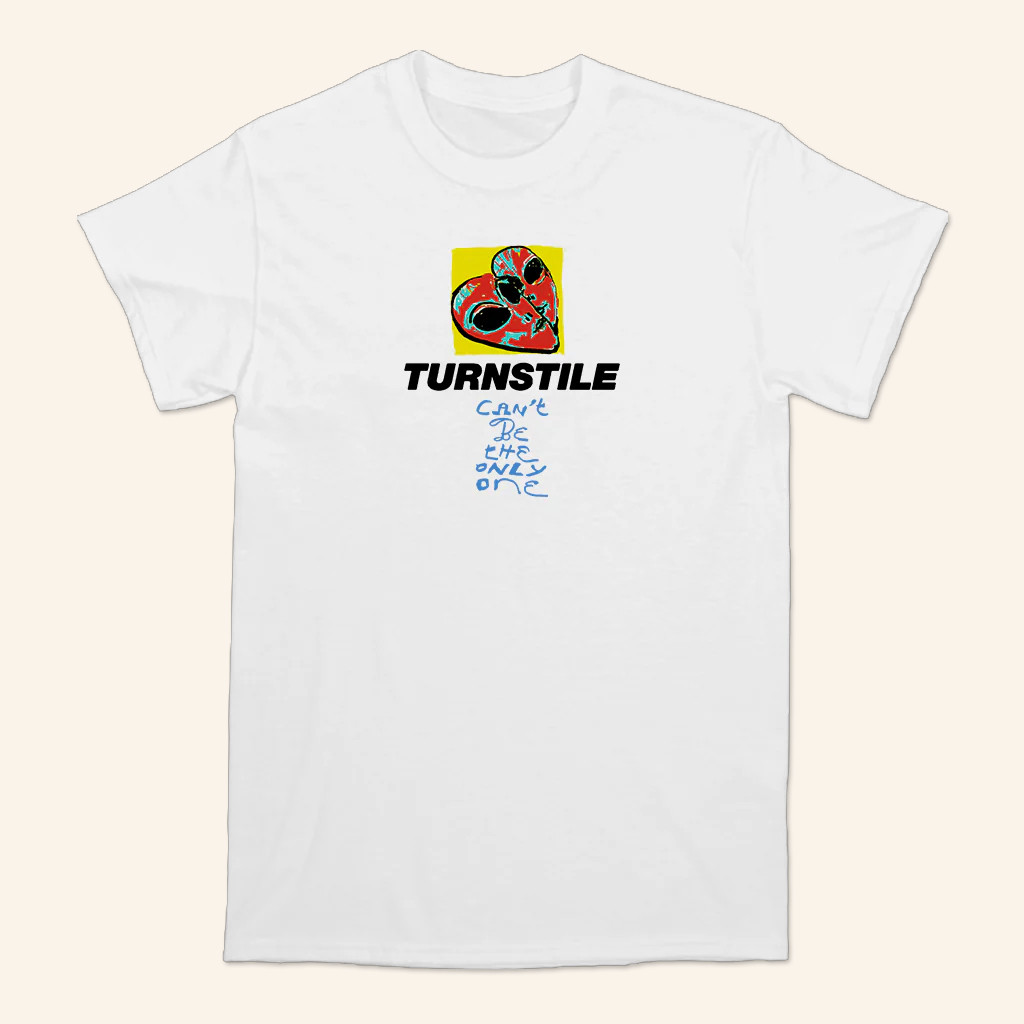 Turnstile Hardcore Merch Turnstile Can't Be The Only One T-Shirt For Daughter