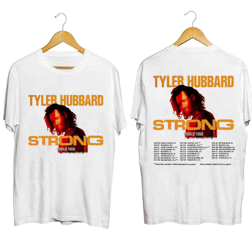 Tyler Hubbard Strong World Tour Shirt Tyler Hubbard Merch For Music Enthusiasts