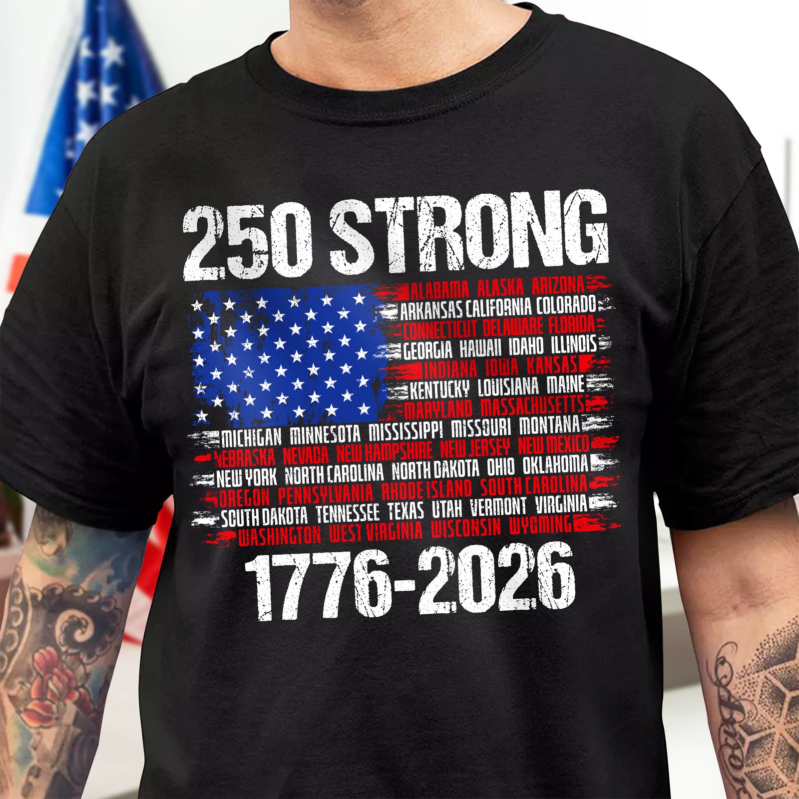 Usa 250 Strong Flag American States Patriotic Dark Shirt America 250 Merchandise Patriotic For Veterans