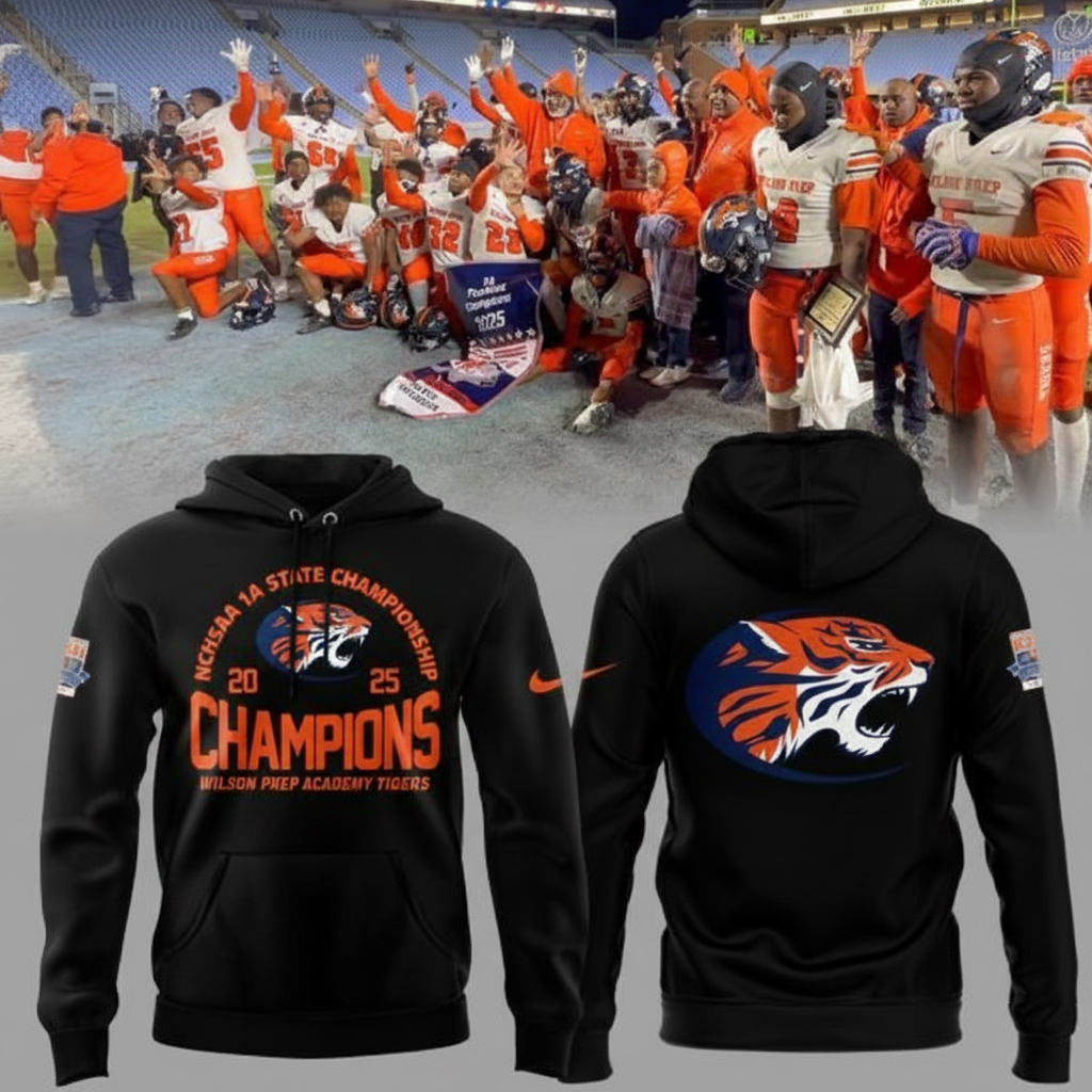 Wilson Prep Academy Tigers 1A State Champions 2025 Hoodie Tigers Merch Best Gift For Football Fans